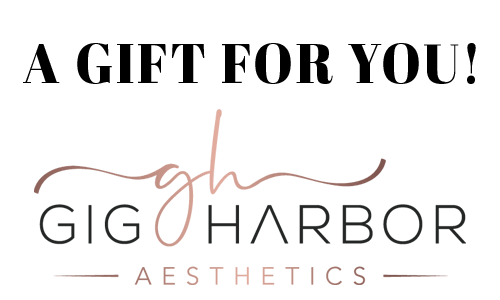 Gift Cards | Gig Harbor Aesthetics | Gig Harbor WA